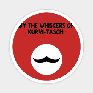 By the whiskers of Kûrvi-Tasch! Magnet